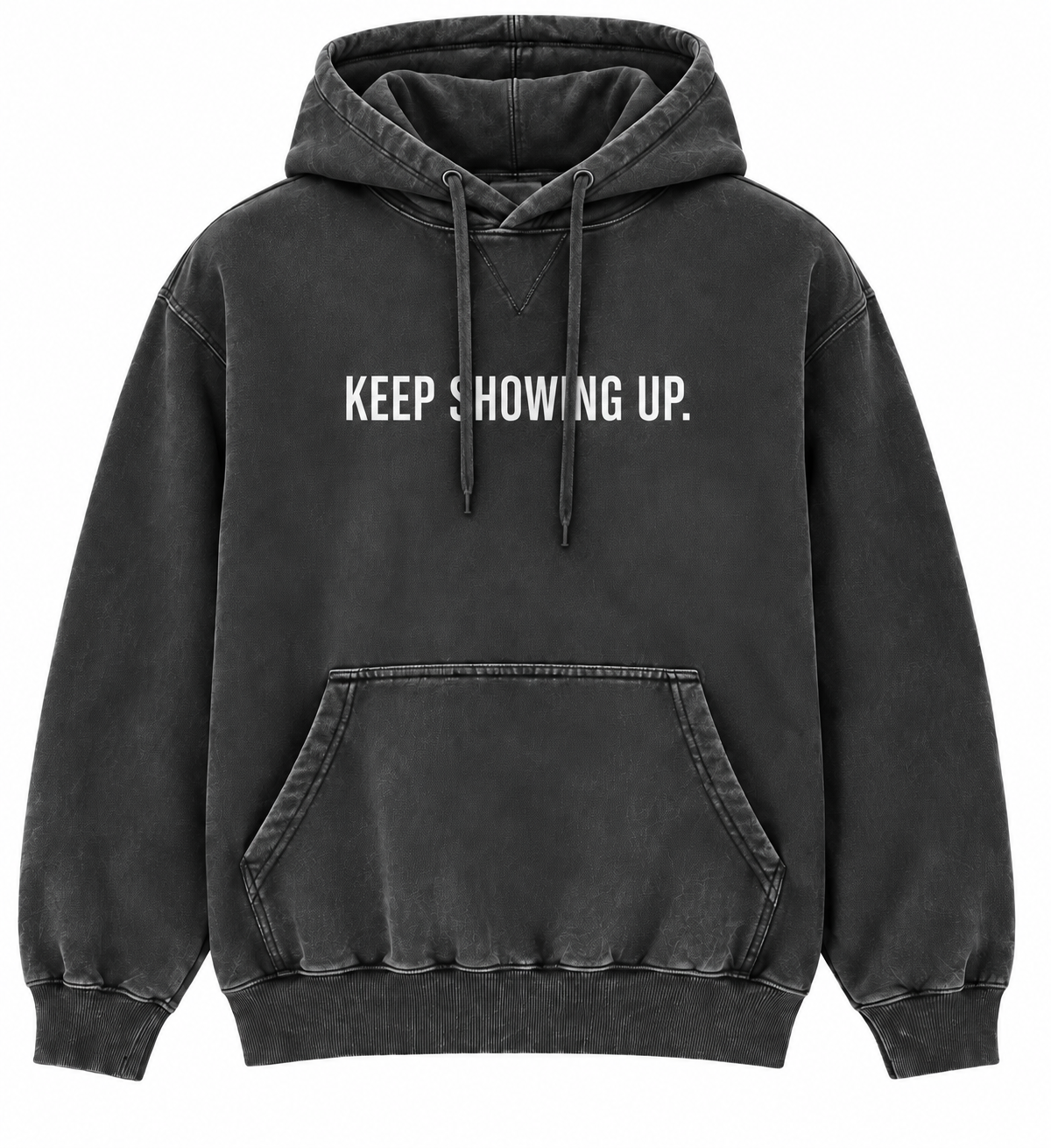 NOT DONE “Keep Showing UP” Hoodie